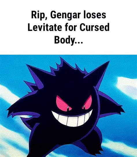 Gengar now has Prankster instead of Cursed Body or Levitate as .